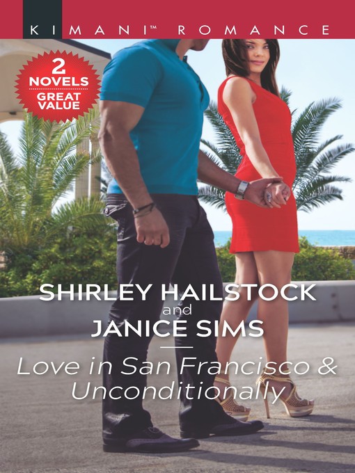 Title details for Love in San Francisco ; Unconditionally by Shirley Hailstock - Available